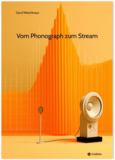 Bücher von mir: Vom Phonograph zum Stream